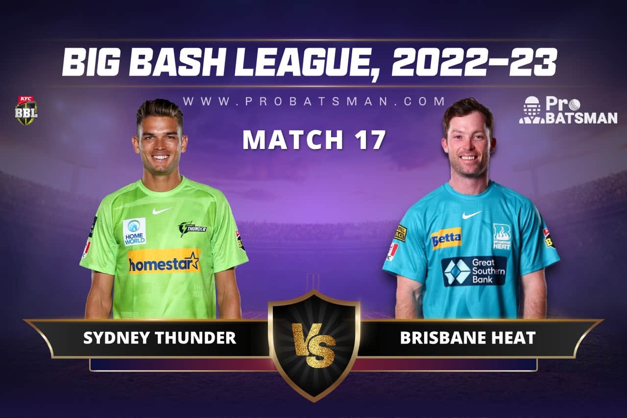 THU vs HEA Dream11 Prediction For Match 17 of BBL 2022-23