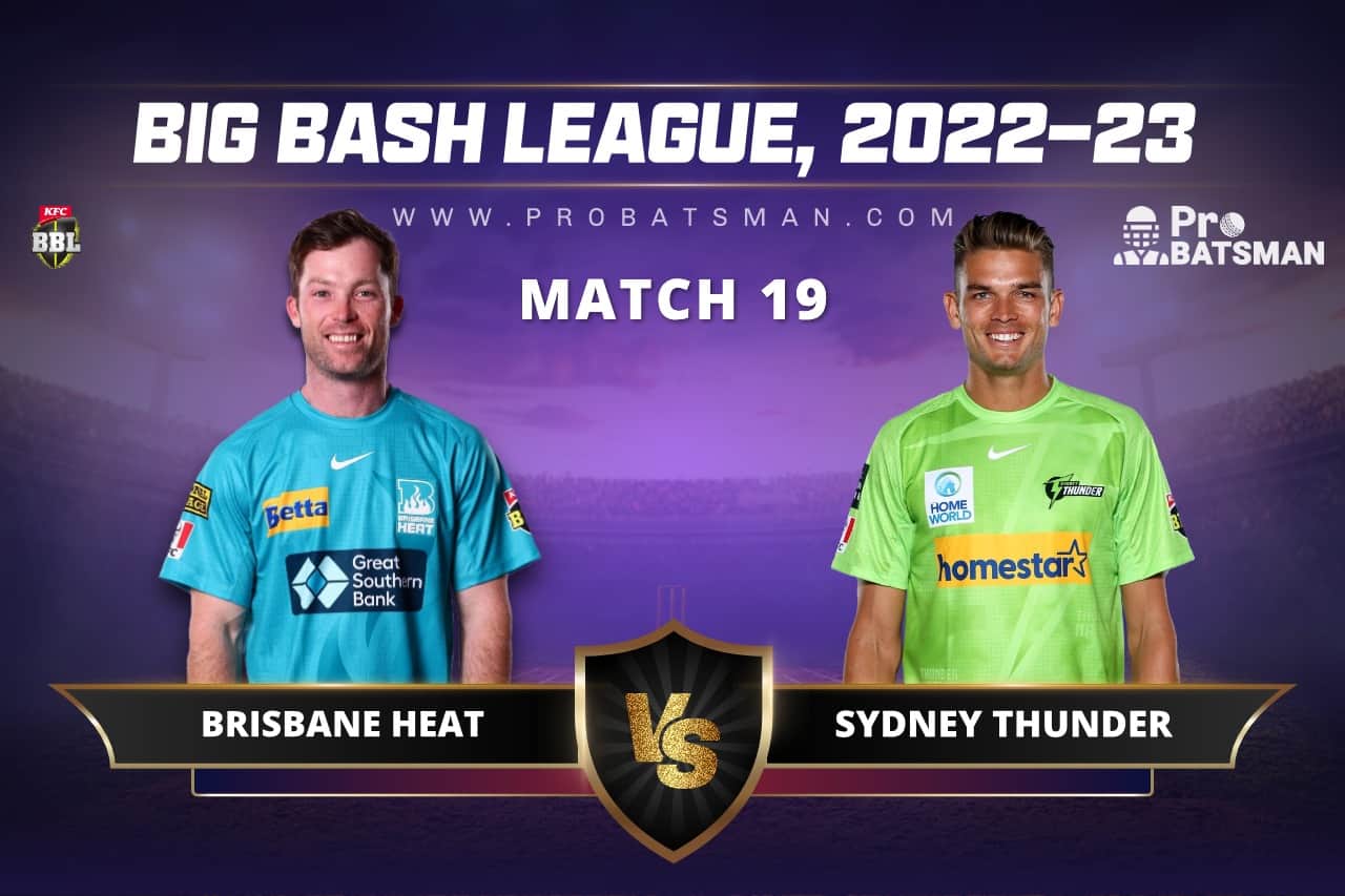 HEA vs THU Dream11 Prediction For Match 19 of BBL 2022-23