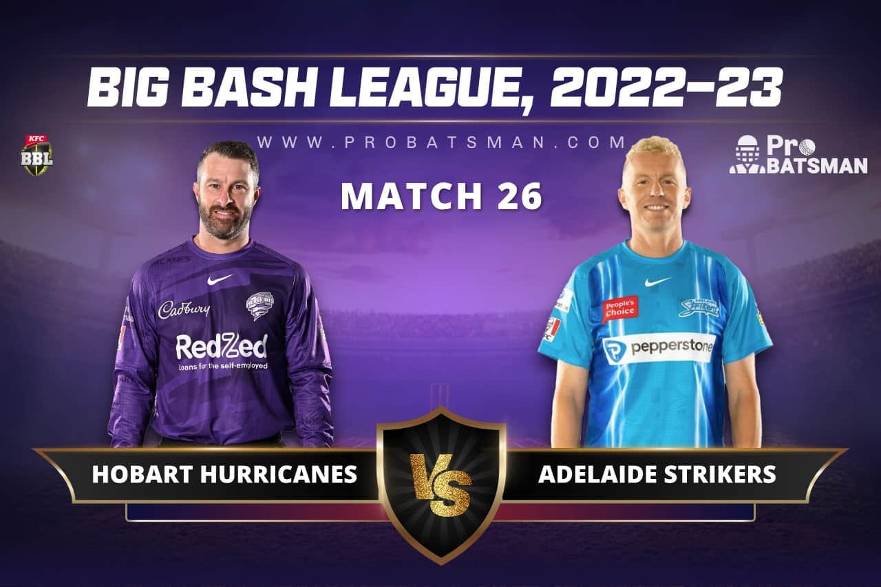 HUR vs STR Dream11 Prediction For Match 26 of BBL 2022-23