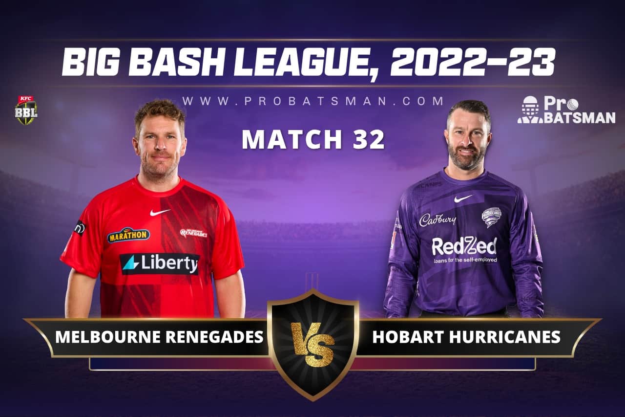 REN vs HUR Dream11 Prediction For Match 32 of BBL 2022-23