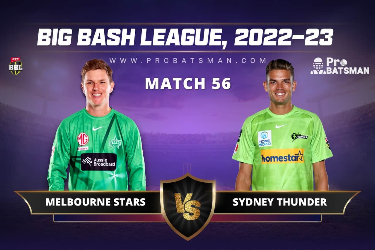 STA vs THU Dream11 Prediction For Match 56 of BBL 2022-23