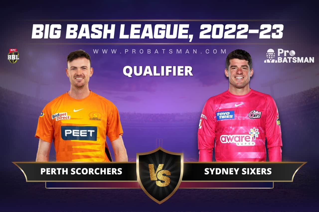 SCO vs SIX Dream11 Prediction For Qualifier of BBL 2022-23