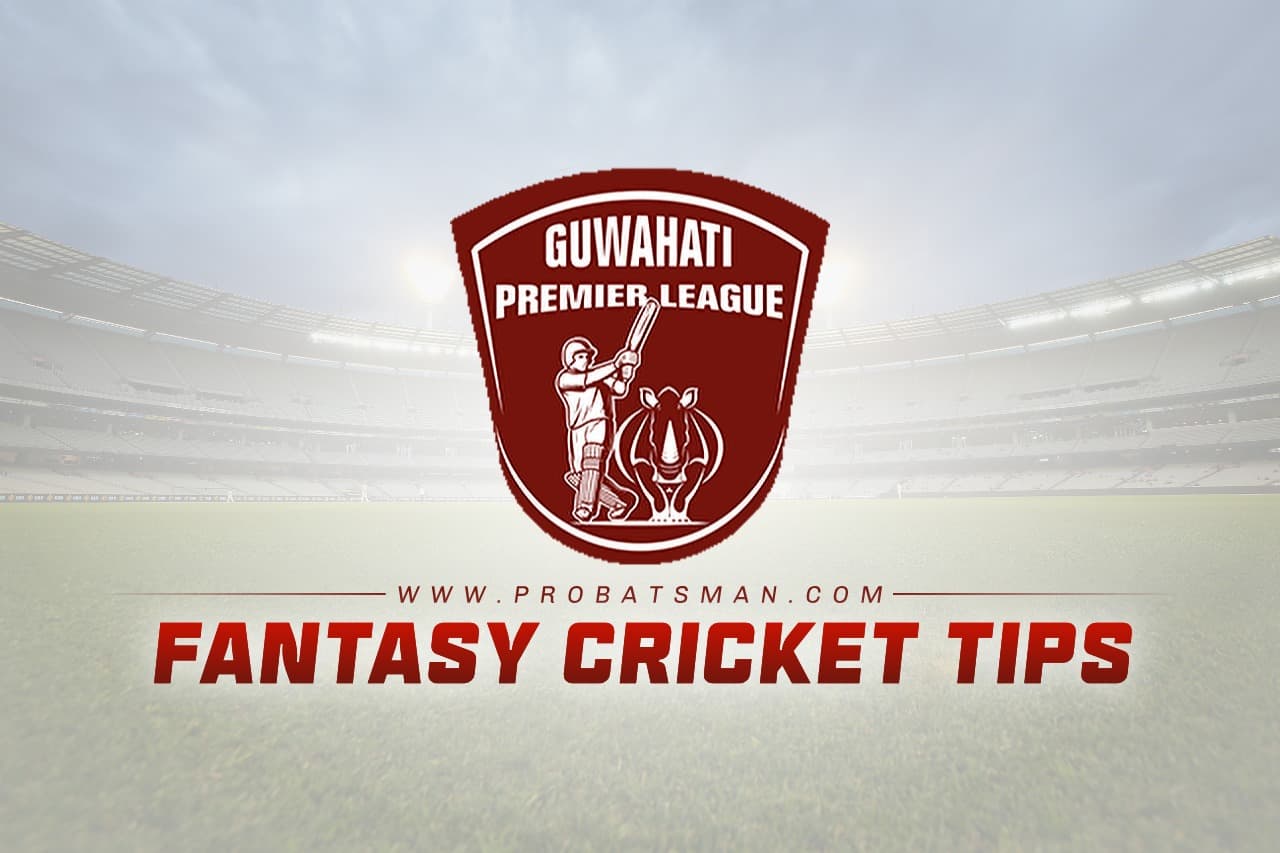 Guwahati Premier League Fantasy Cricket Tips Dream11 Prediction