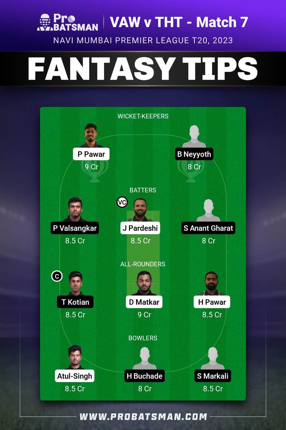 VAW vs THT Dream11 Prediction - Fantasy Team 1