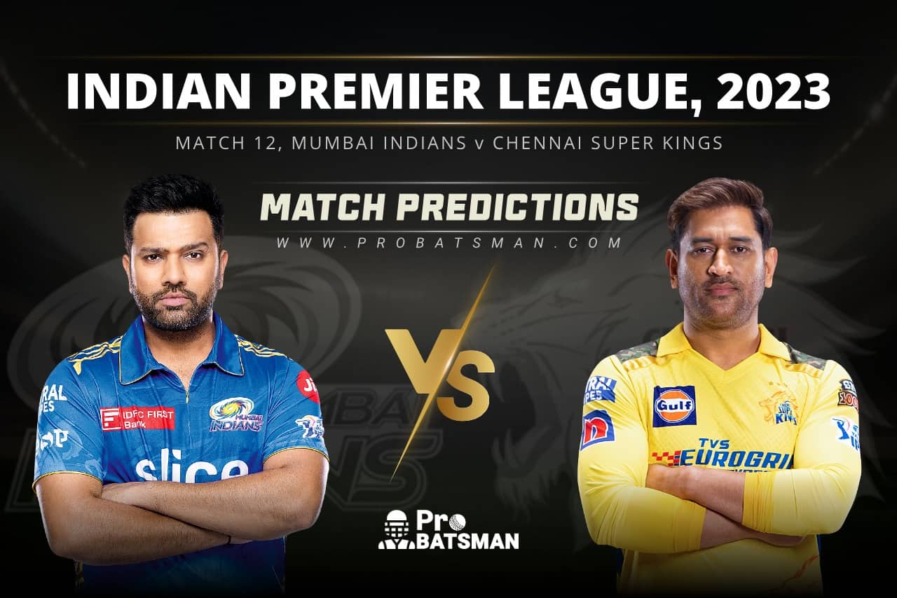 Match 12 MI vs CSK Match Predictions IPL 2023