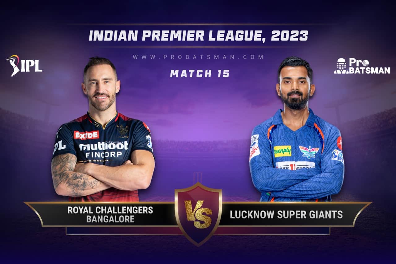 Match 15 RCB vs LSG IPL 2023