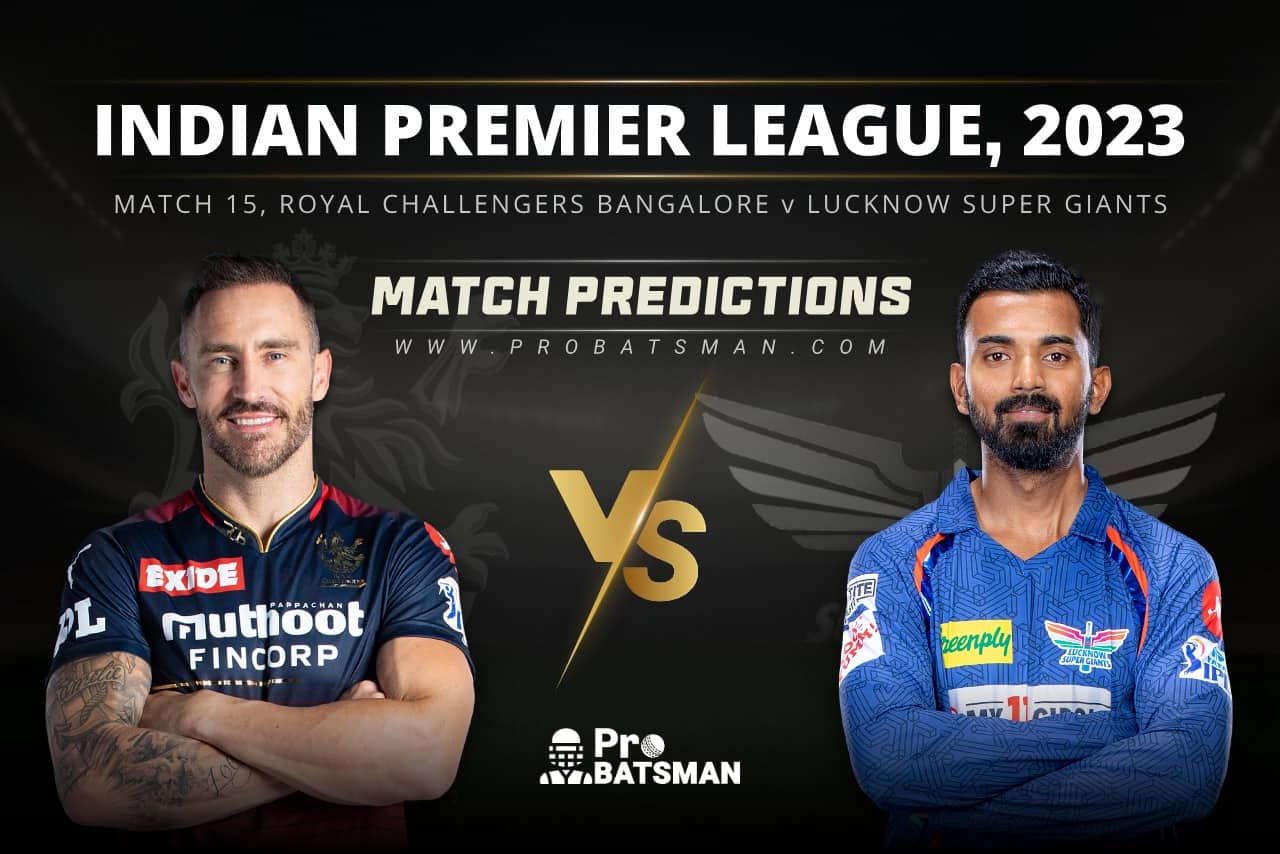 Match 15 RCB vs LSG Match Predictions IPL 2023