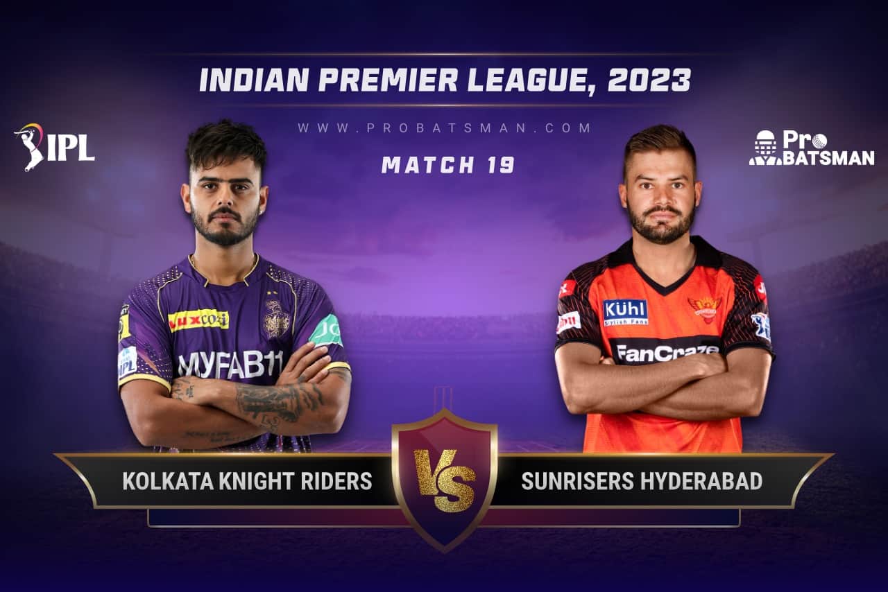 KKR vs SRH Dream11 Prediction With Stats, Pitch Report & Player Record of IPL 2023 For Match 19 Match 19 KKR vs SRH IPL 2023