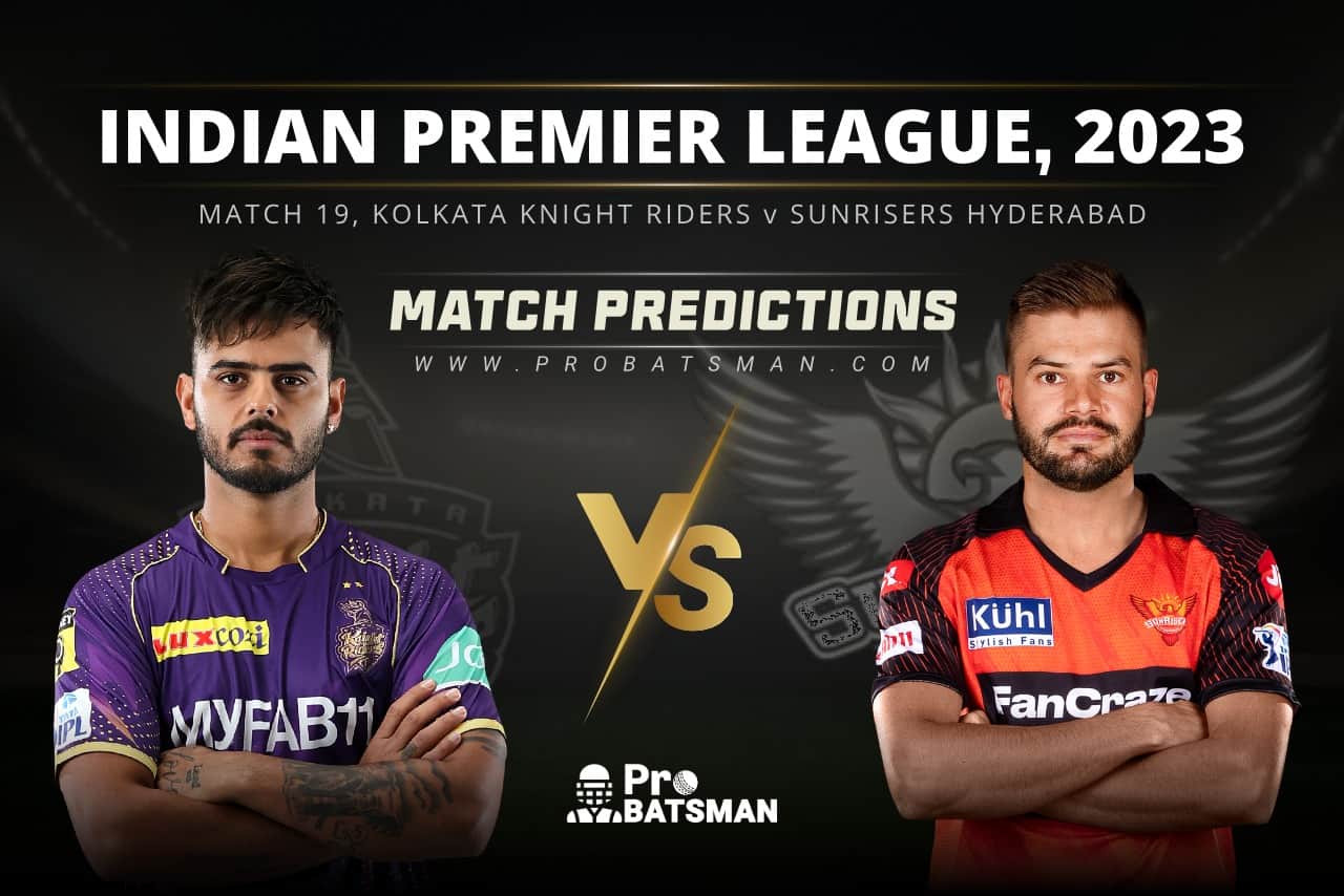 Match 19 KKR vs SRH Match Predictions IPL 2023
