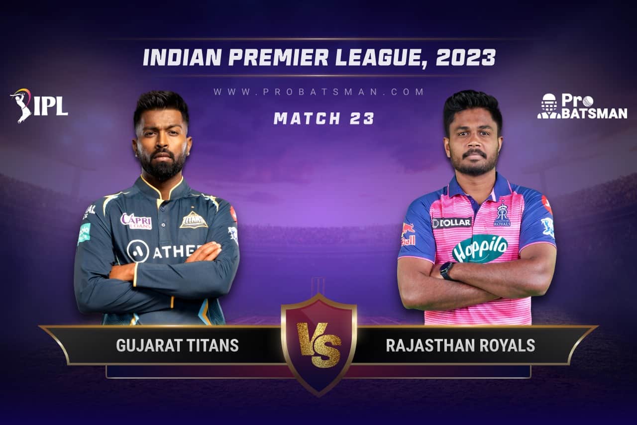 Match 23 GT vs RR IPL 2023