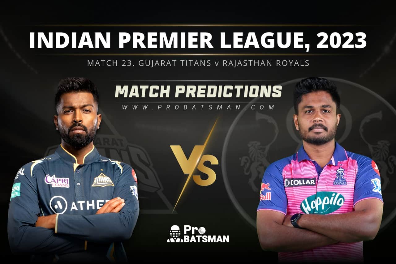 Match 23 GT vs RR Match Predictions IPL 2023