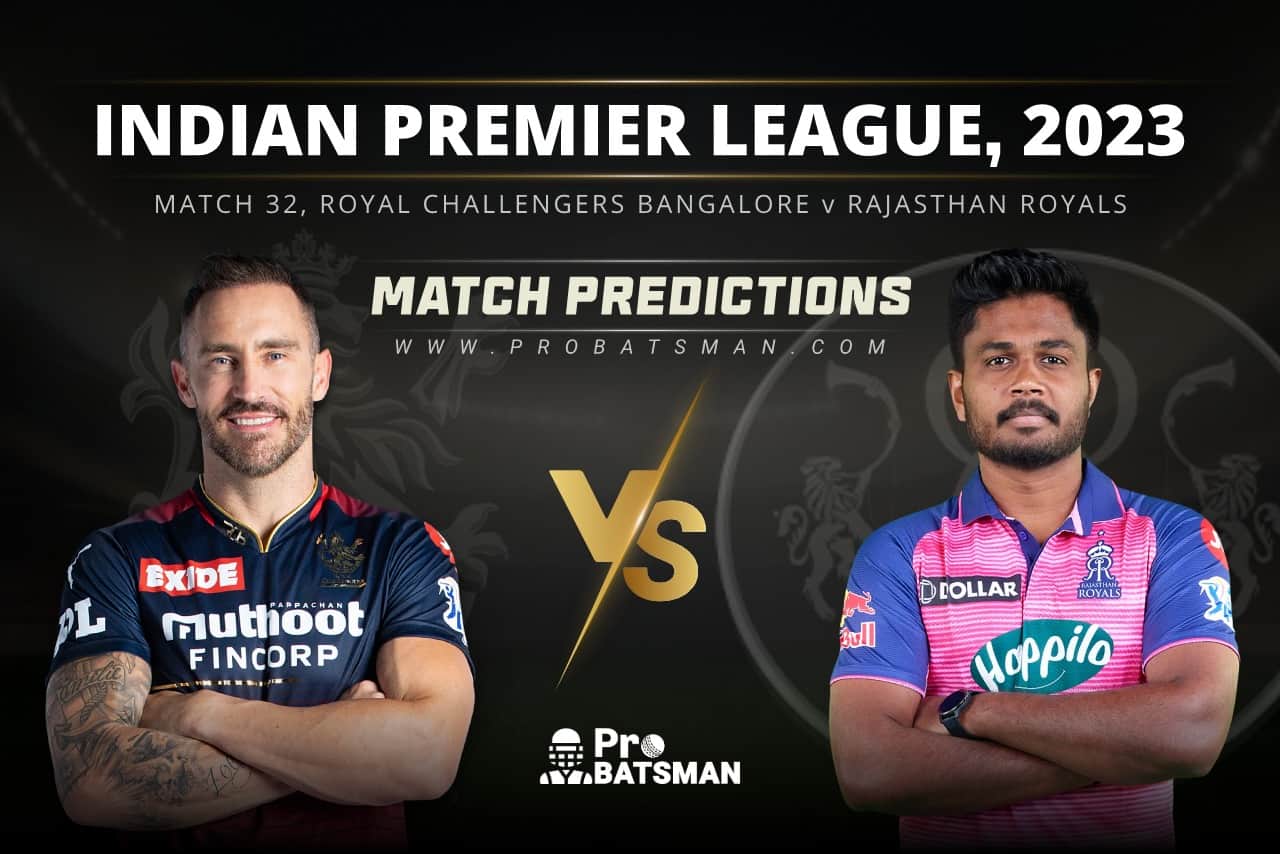 Match 32 RCB vs RR Match Predictions IPL 2023