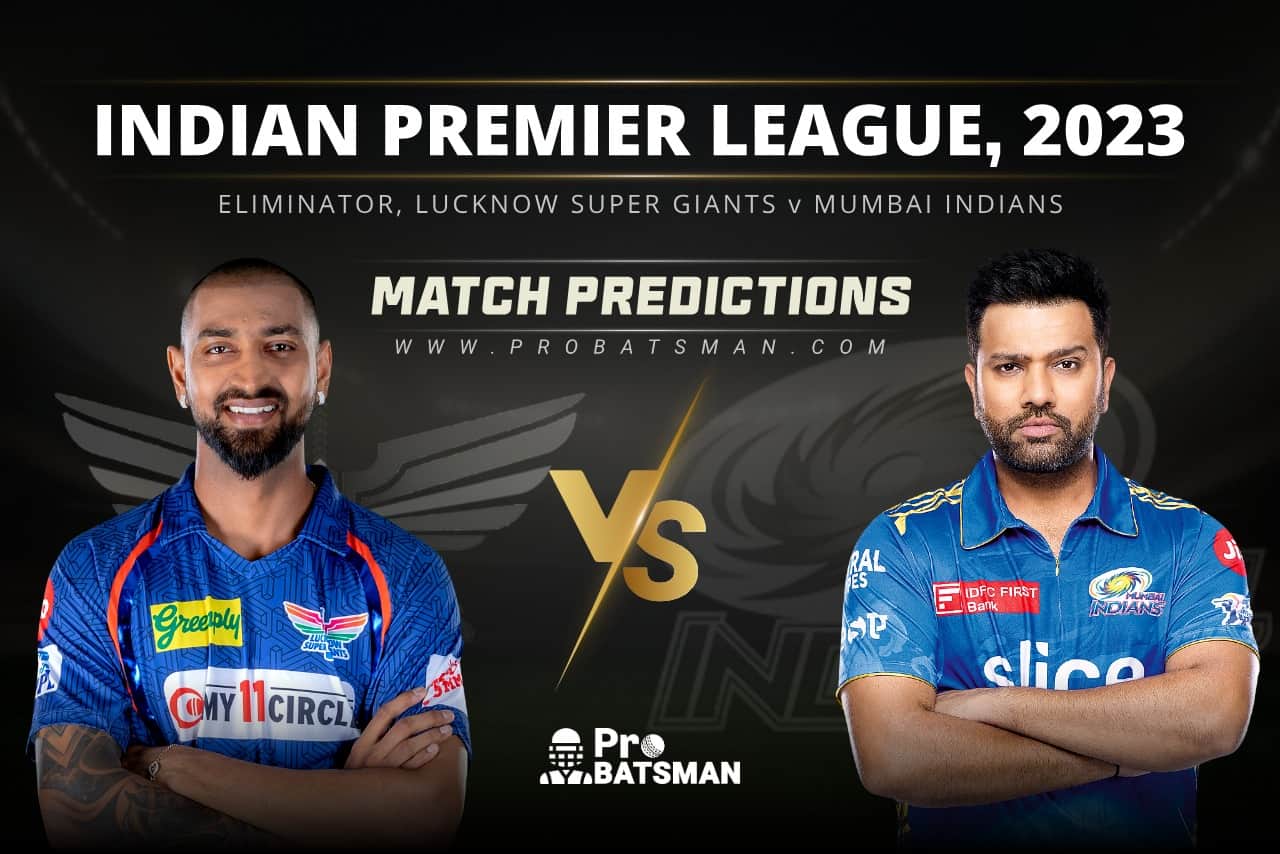 Eliminator LSG vs MI Match Predictions IPL 2023