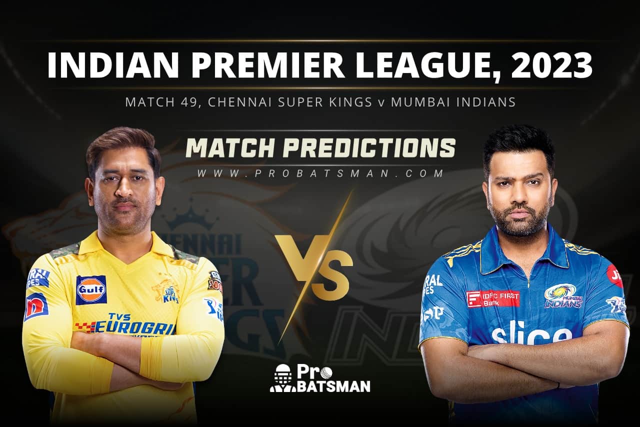 IPL 2023: Match 49, CHE vs MI Match Prediction – Who Will Win Today’s IPL Match Between Chennai Super Kings vs Mumbai Indians? Match 49 CSK vs MI Match Predictions IPL 2023