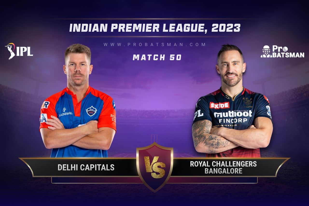 Match 50 DC vs RCB IPL 2023