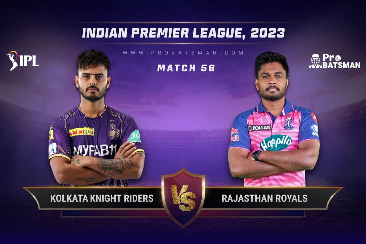 KOL vs RR Dream11 Prediction With Stats, Pitch Report & Player Record of IPL 2023 For Match 56 Match 56 KKR vs RR IPL 2023