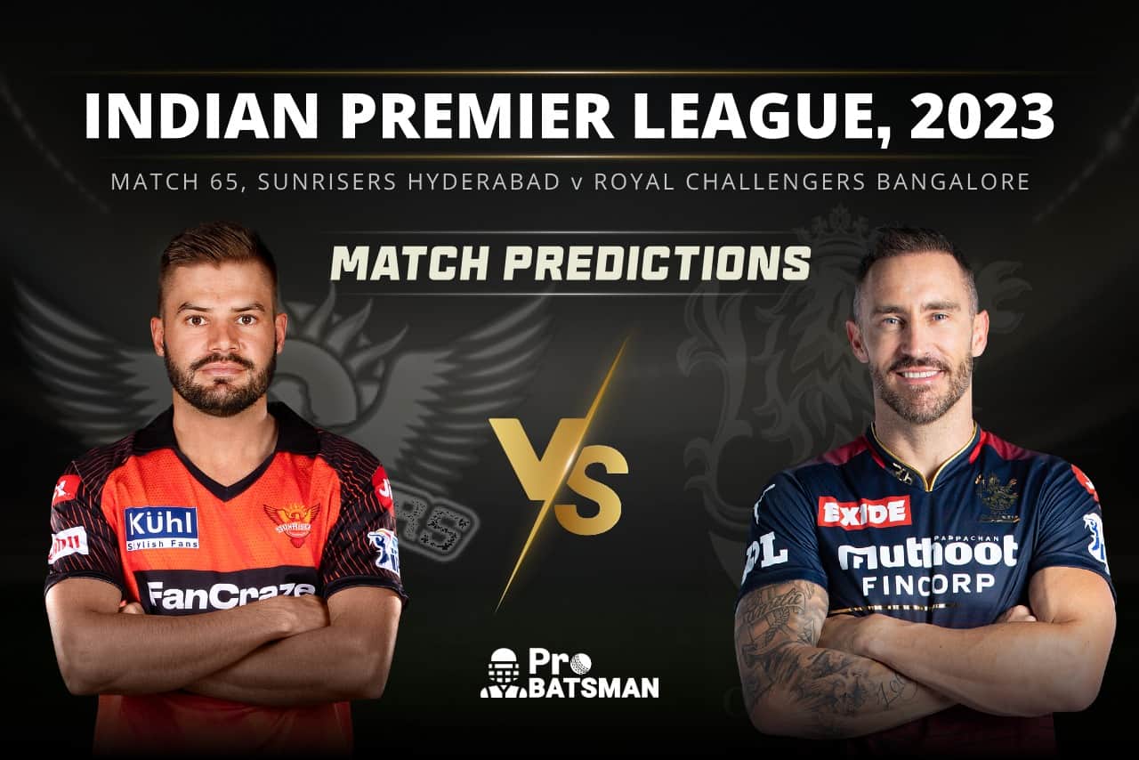 Match 65 SRH vs RCB Match Predictions IPL 2023