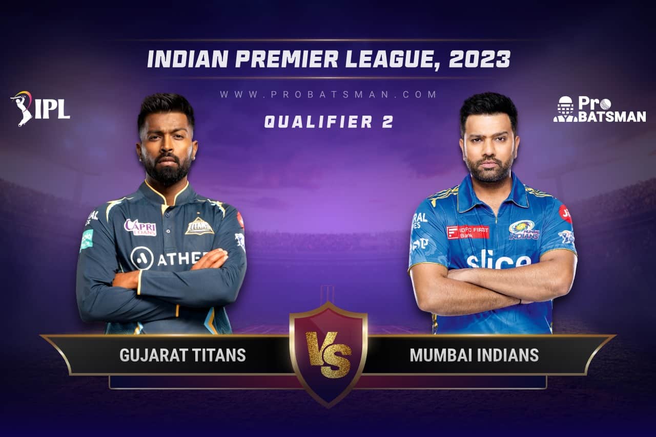 Qualifier 2 GT vs MI IPL 2023