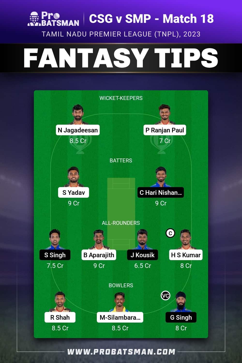 CSG vs SMP Dream11 Prediction With Stats, Pitch Report & Player Record of Tamil Nadu Premier League (TNPL), 2023 For Match 18 CSG vs SMP Dream11 Prediction - Fantasy Team 2