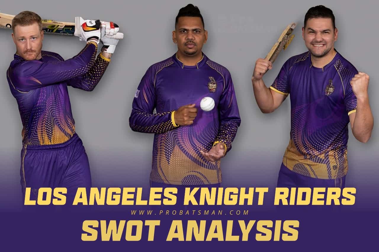 MLC 2023: Los Angeles Knight Riders SWOT Analysis Los Angeles Knight Riders SWOT Analysis
