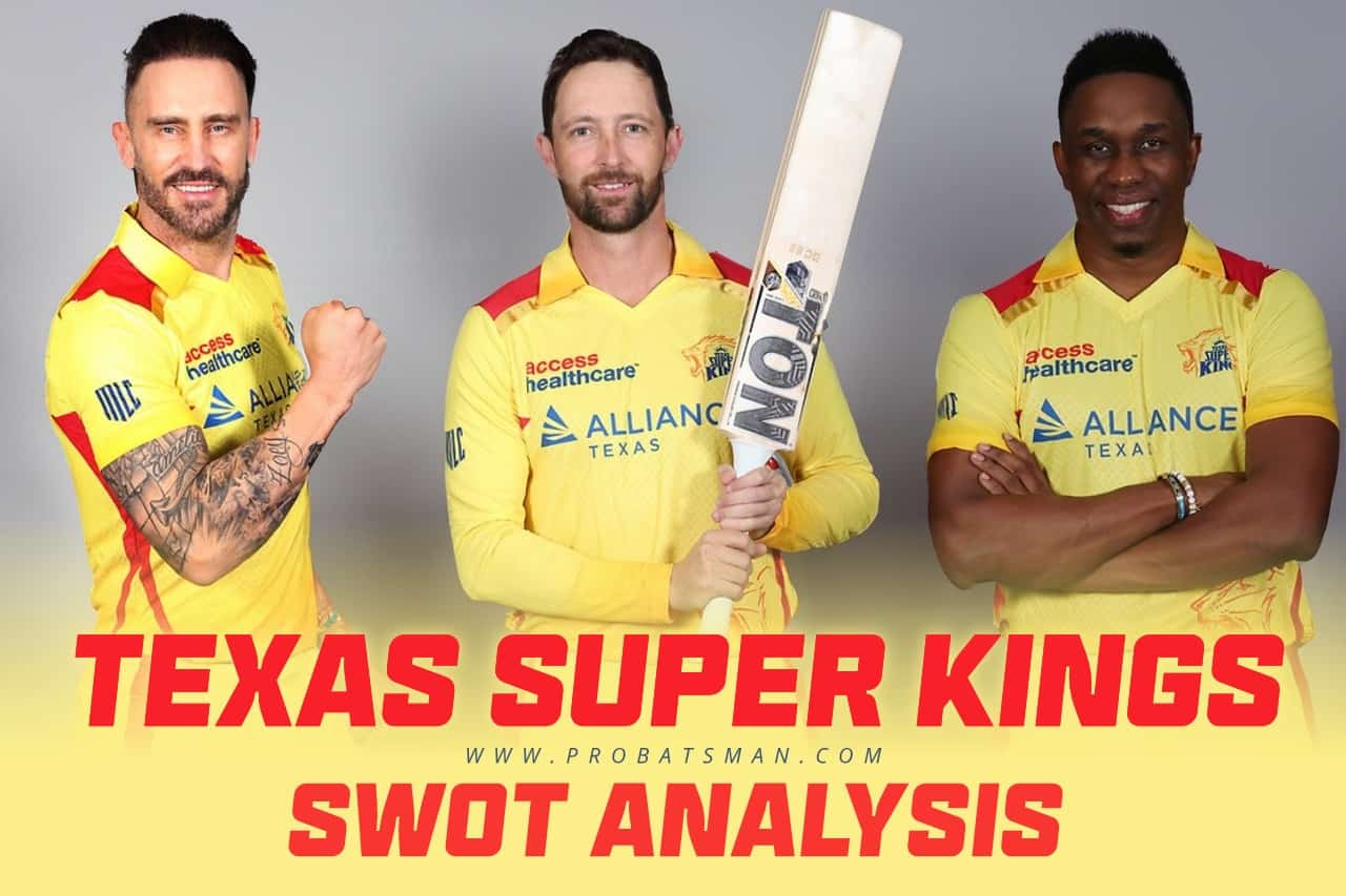 MLC 2023: Texas Super Kings SWOT Analysis Texas Super Kings SWOT Analysis