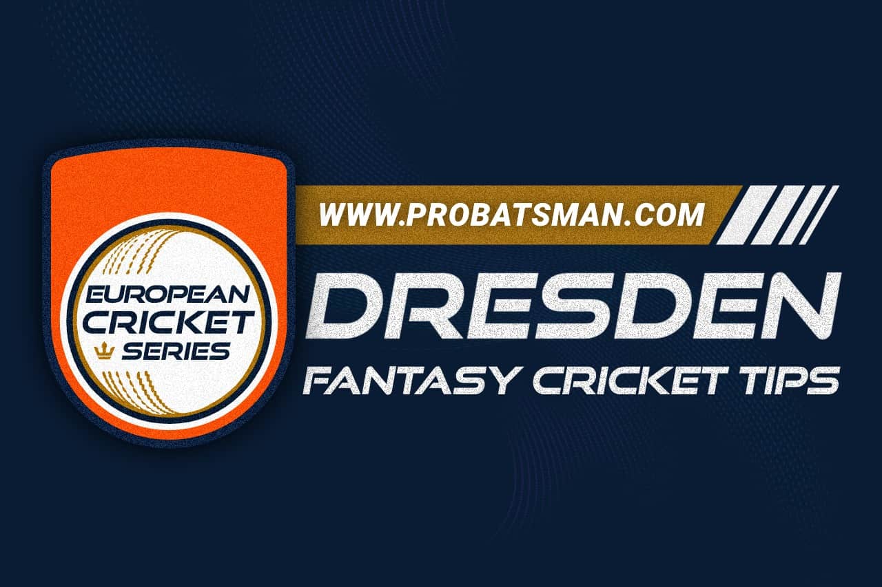 ECS Dresden Fantasy Cricket Tips