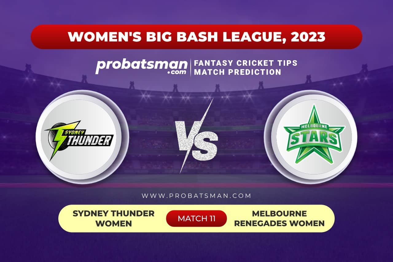 ST-W vs MR-W Dream11 Prediction With Stats, Pitch Report & Player Record of Women's Big Bash League (WBBL), 2023 For Match 11 Match 11 ST-W vs MR-W Women's Big Bash League (WBBL) 2023