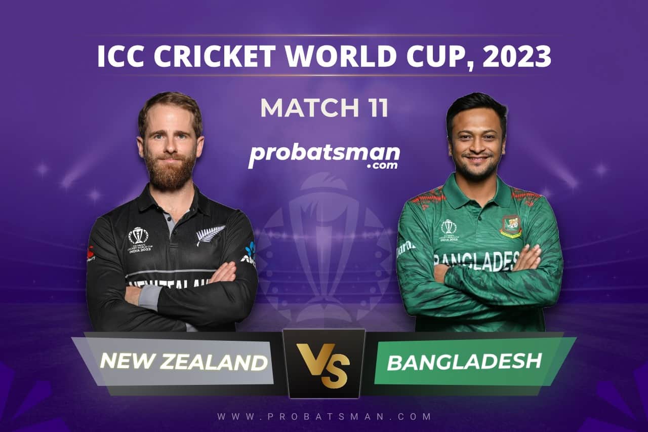 Match 11 of ICC Cricket World Cup 2023 between New Zealand vs Bangladesh