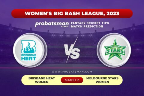 BH-W vs MS-W Dream11 Prediction With Stats, Pitch Report & Player Record of Women’s Big Bash League (WBBL), 2023 For Match 13