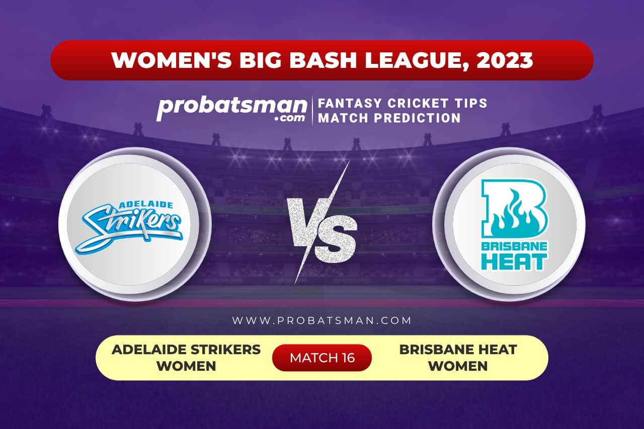 AS-W vs BH-W Dream11 Prediction With Stats, Pitch Report & Player Record of Women's Big Bash League (WBBL), 2023 For Match 16 Match 16 AS-W vs BH-W Women's Big Bash League (WBBL) 2023