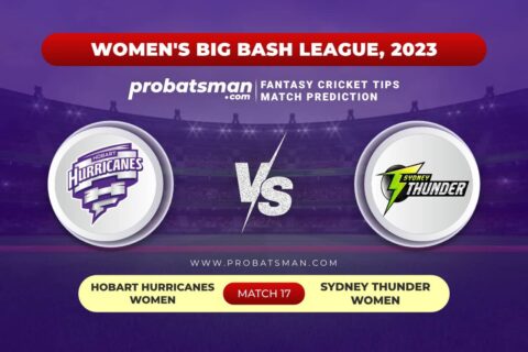 HB-W vs ST-W Dream11 Prediction With Stats, Pitch Report & Player Record of Women’s Big Bash League (WBBL), 2023 For Match 17