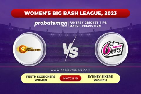 PS-W vs SS-W Dream11 Prediction With Stats, Pitch Report & Player Record of Women’s Big Bash League (WBBL), 2023 For Match 18