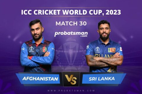 Match 30 of ICC Cricket World Cup 2023 between Afghanistan vs Sri Lanka