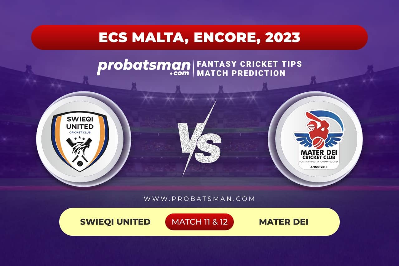 SWU vs MTD Dream11 Prediction With Stats, Pitch Report & Player Record of ECS Malta, Encore, 2023 For Match 11 & 12 Match 11 and 12 SWU vs MTD ECS Malta Encore 2023
