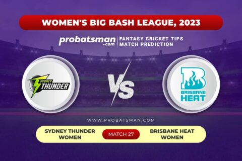 ST-W vs BH-W Dream11 Prediction With Stats, Pitch Report & Player Record of Women’s Big Bash League (WBBL), 2023 For Match 27