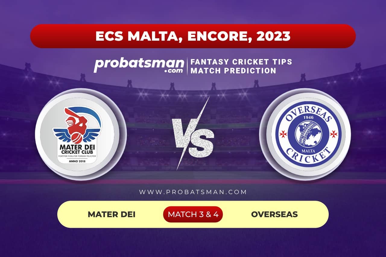 MTD vs OVR Dream11 Prediction With Stats, Pitch Report & Player Record of ECS Malta, Encore, 2023 For Match 3 & 4 Match 3 and 4 MTD vs OVR ECS Malta Encore 2023