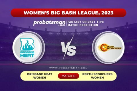 BH-W vs PS-W Dream11 Prediction With Stats, Pitch Report & Player Record of Women’s Big Bash League (WBBL), 2023 For Match 31