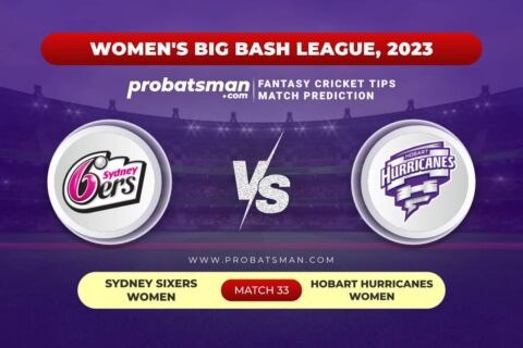 SS-W vs HB-W Dream11 Prediction With Stats, Pitch Report & Player Record of Women’s Big Bash League (WBBL), 2023 For Match 33