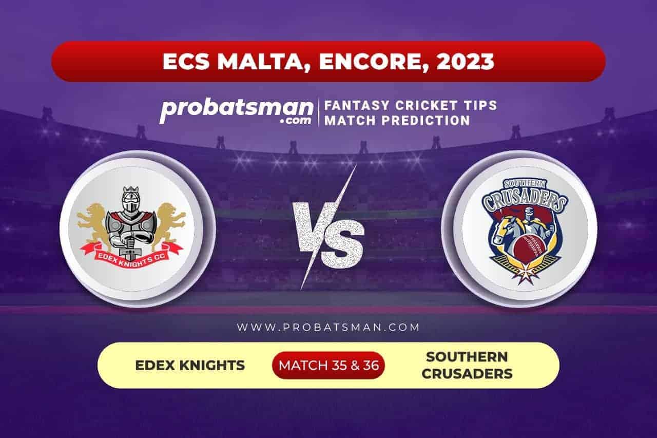 EDK vs SOC Dream11 Prediction With Stats, Pitch Report & Player Record of ECS Malta, Encore, 2023 For Match 35 & 36 Match 35 and 36 EDK vs SOC ECS Malta Encore 2023