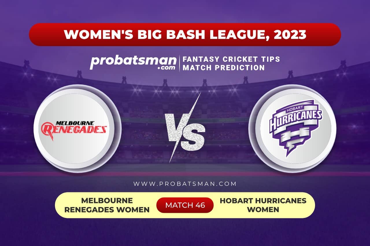 MR-W vs HB-W Dream11 Prediction With Stats, Pitch Report & Player Record of Women's Big Bash League (WBBL), 2023 For Match 46 Match 46 - MR-W vs HB-W of Women's Big Bash League (WBBL) 2023