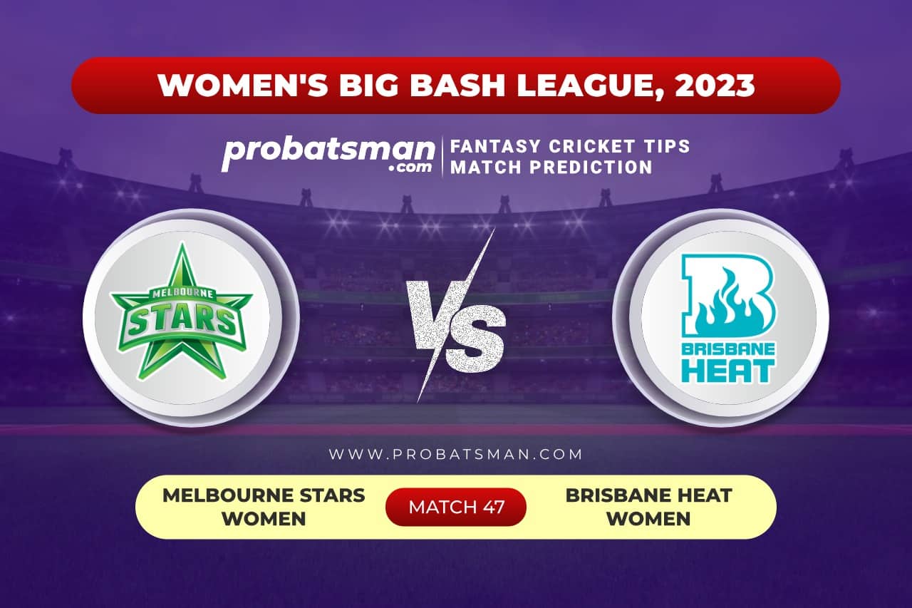 Match 47 - MS-W vs BH-W of Women's Big Bash League (WBBL) 2023