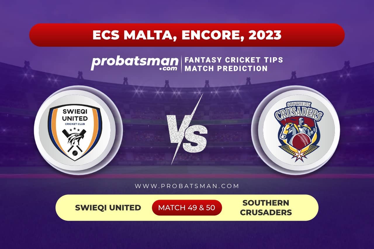 SWU vs SOC Dream11 Prediction With Stats, Pitch Report & Player Record of ECS Malta, Encore, 2023 For Match 49 & 50 Match 49 and 50 -SWU vs SOC of ECS Malta Encore 2023
