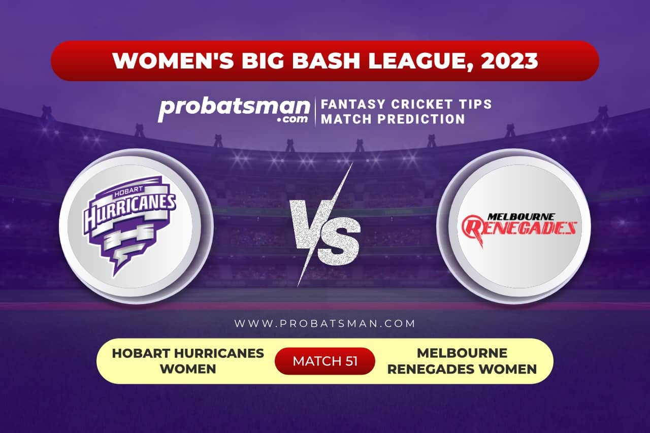 Match 51 HB-W vs MR-W Women's Big Bash League (WBBL) 2023