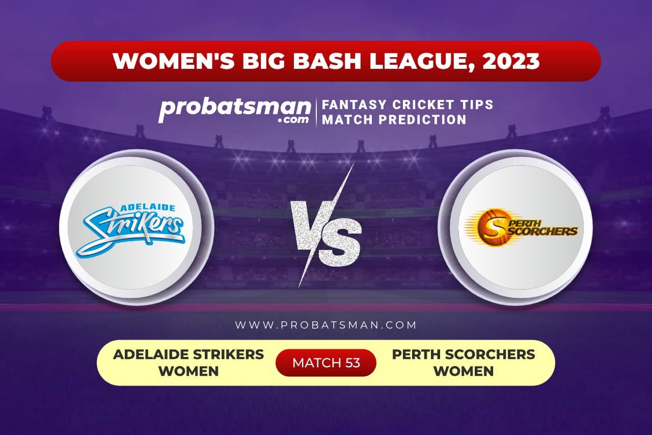 Match 53 AS-W vs PS-W Women's Big Bash League (WBBL) 2023