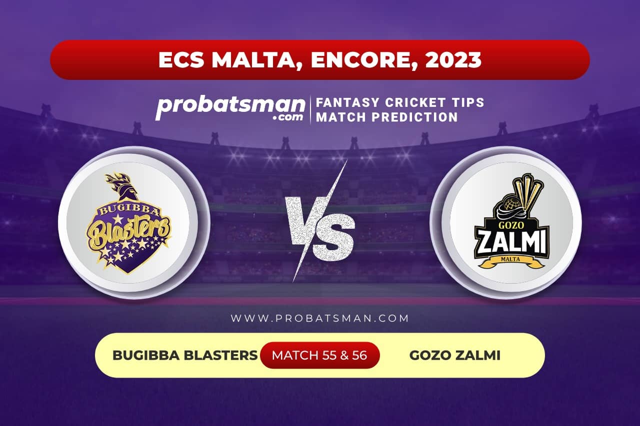 BBL vs GZZ Dream11 Prediction With Stats, Pitch Report & Player Record of ECS Malta, Encore, 2023 For Match 55 & 56 Match 55 and 56 BBL vs GZZ ECS Malta Encore 2023
