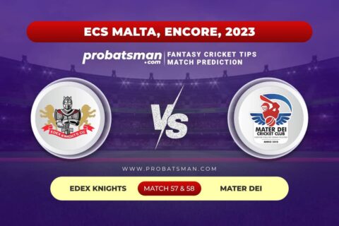 Match 57 and 58 EDK vs MTD ECS Malta Encore 2023
