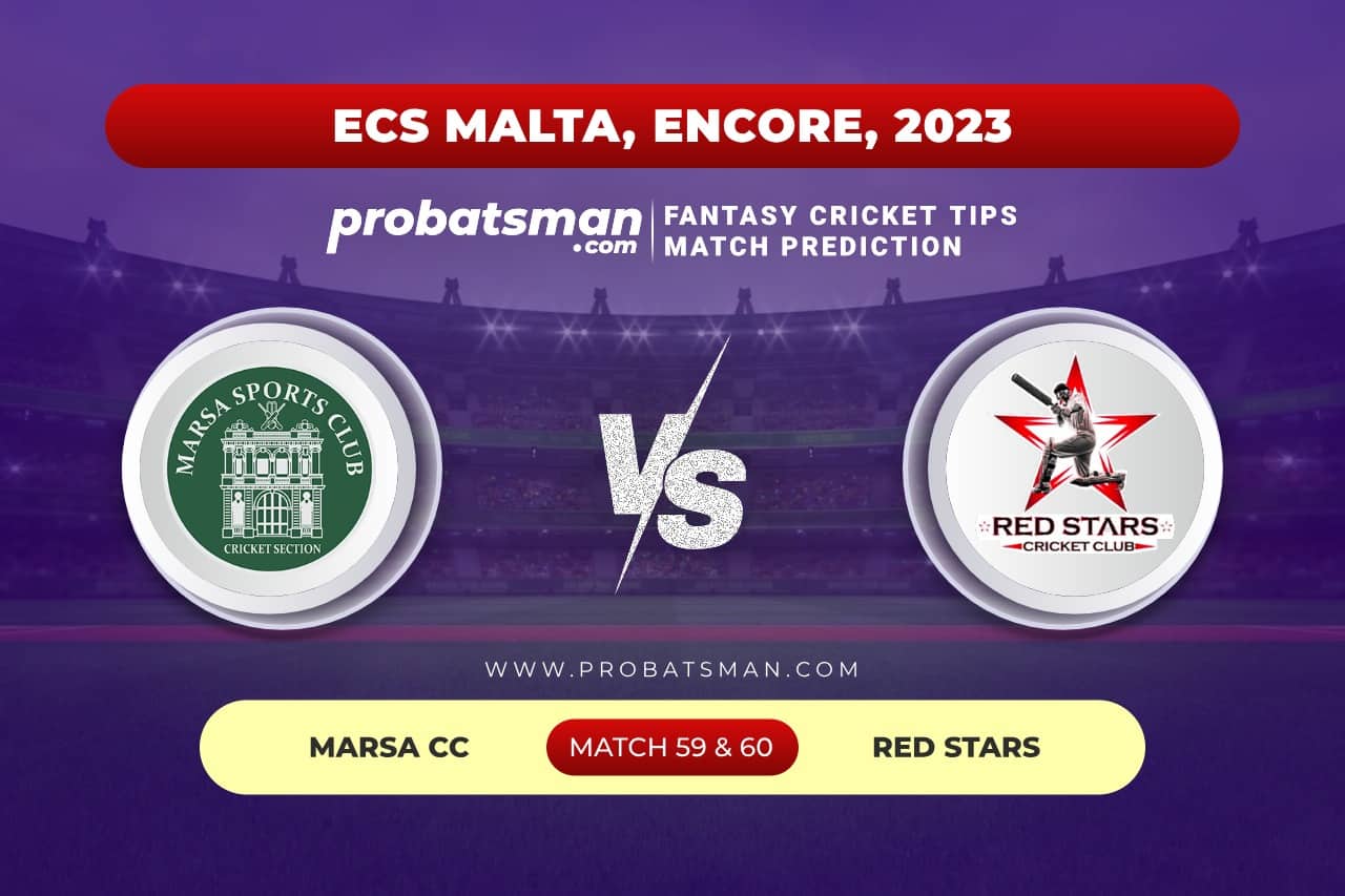 Match 59 and 60 MAR vs RDS ECS Malta Encore 2023