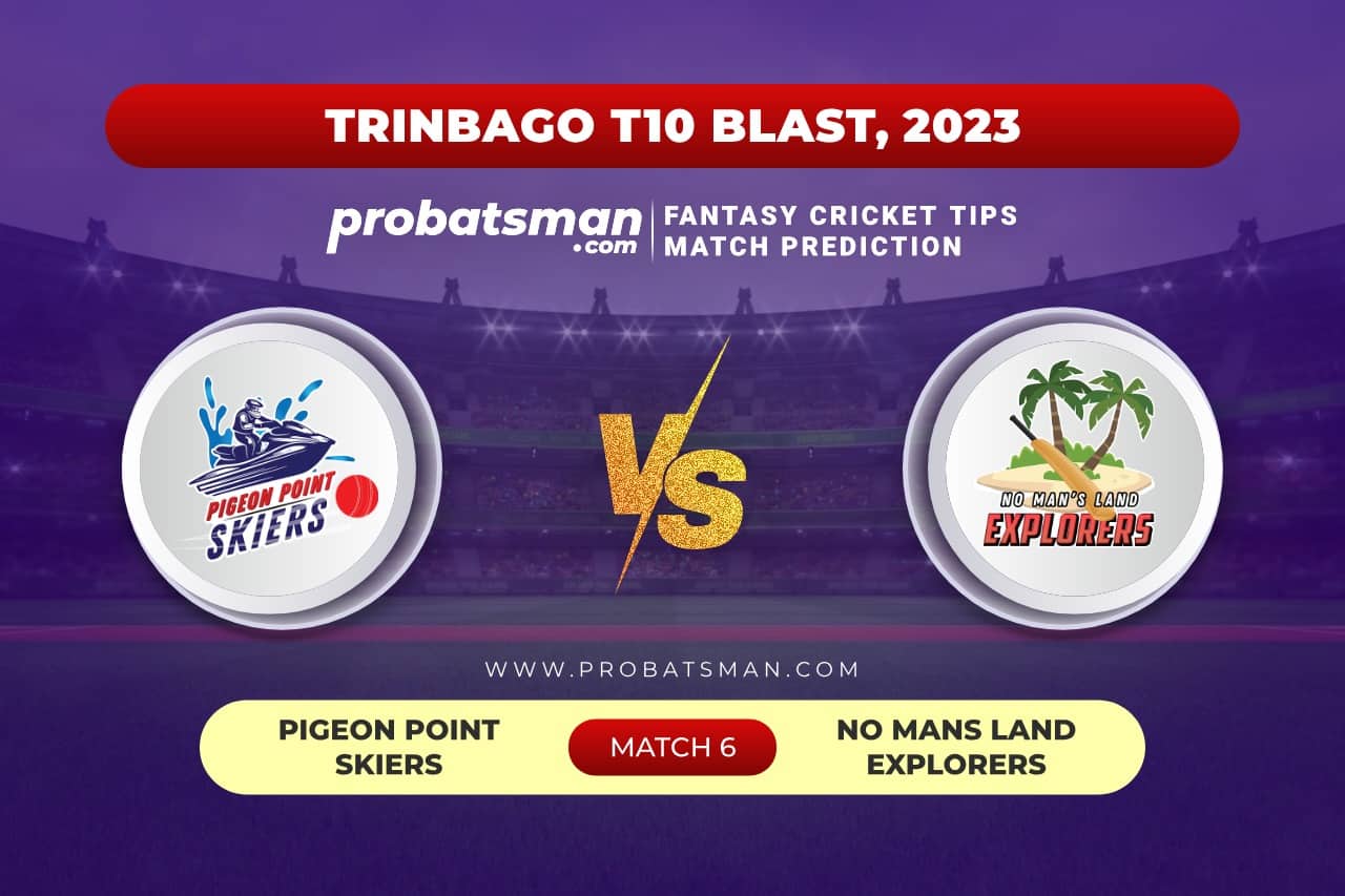PPS vs NML Dream11 Prediction With Stats, Pitch Report & Player Record of TrinBago T10 Blast, 2023 For Match 6 Match 6 - PPS vs NML of TrinBago T10 Blast 2023