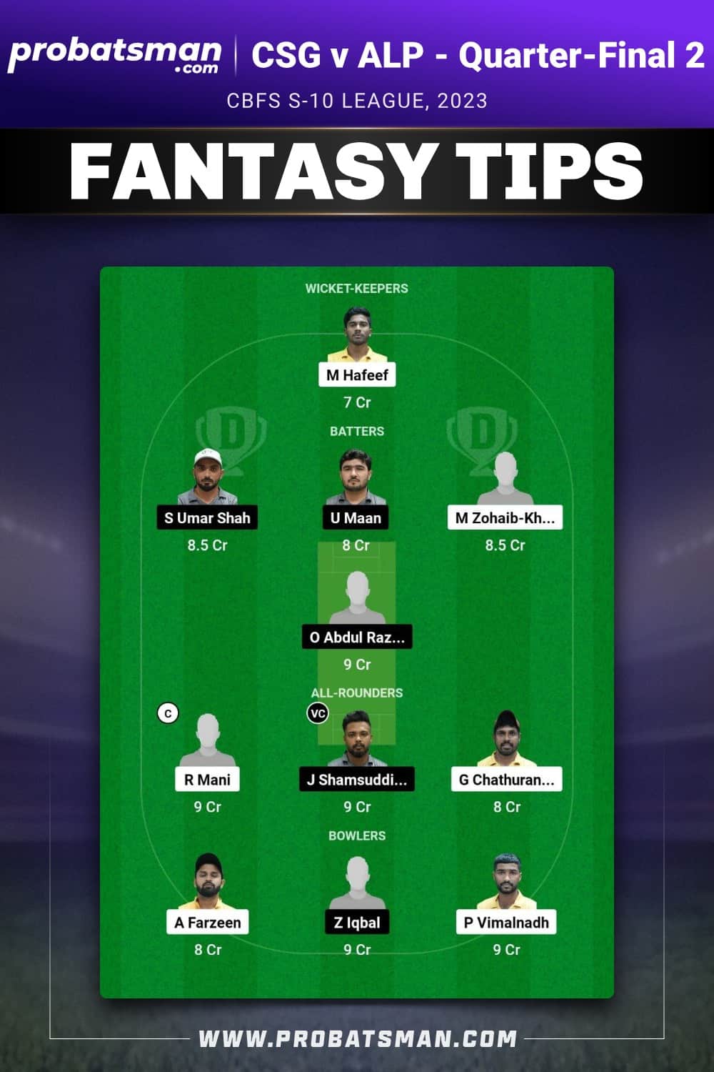 CSG vs ALP Dream11 Prediction - Fantasy Team 1