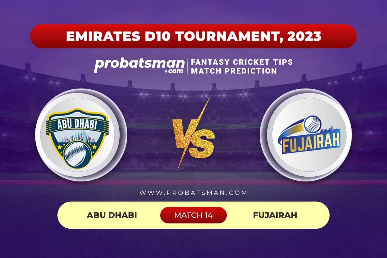 Match 14 ABD vs FUJ Emirates D10 Tournament, 2023